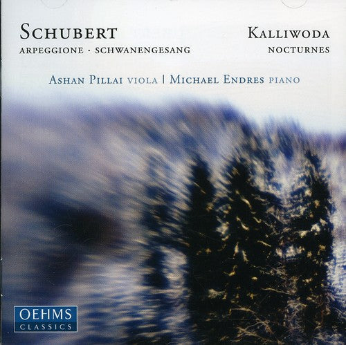 Schubert / Kalliwoda / Pillai / Endres: Ashan Pillai Plays Schubert & Kalliwoda