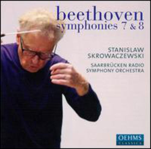 Beethoven / Saarbrucken Radio Sym / Skrowaczewski: Symphony 7 & 8