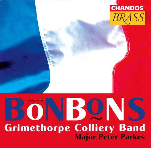 Parkes / Grimethorpe Colliery Band: French Bonbons