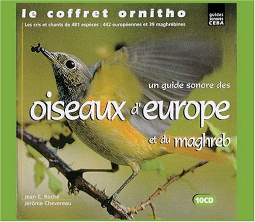 Sounds of Nature: Ornitho-Logical Sound Encyclopedia: A Guide To The Sounds Of European and North African Birds