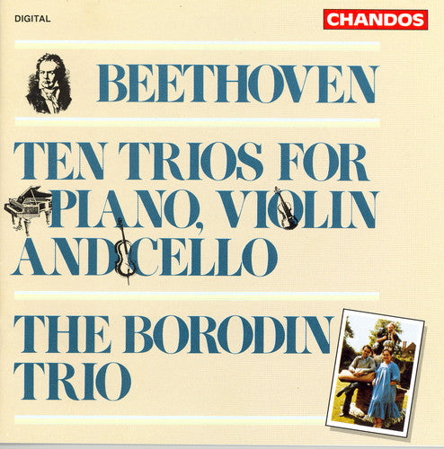 Beethoven / Borodin: Ten Trios for Violin Piano & Cello