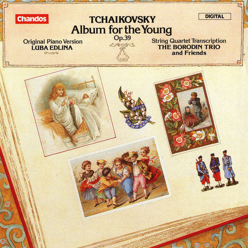 Tchaikovsky / Edlina / Borodin Trio: Album for the Young