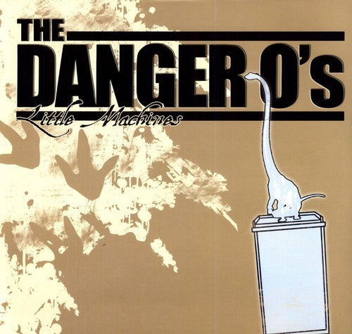 Danger O's: Little Machines