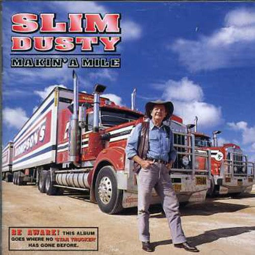 Dusty, Slim: Makin a Mile