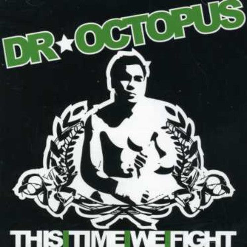 Dr. Octopus: This Time We Fight