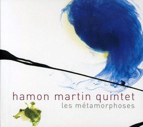 Hamon Martin Quartet: Metamorphoses