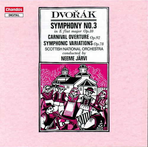 Dvorak / Jarvi / Scottish National Orchestra: Symphony 3 / Carnival Overture