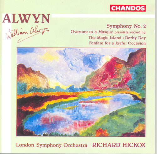 Alwyn / Hickox / Lso: Symphony 2 / Overture to a Masque