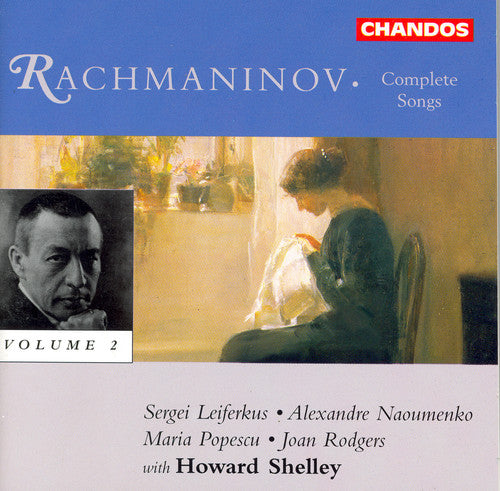 Rachmaninoff / Leiferkus / Shelley: Complete Songs 2