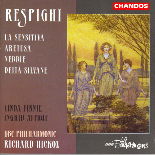 Respihgi / Hickox / BBC Philharmonic: Orchestral Songs