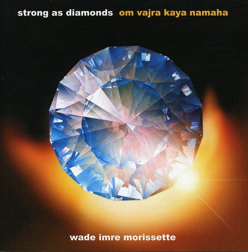 Morrisette, Wade Imre: Strong As Diamonds