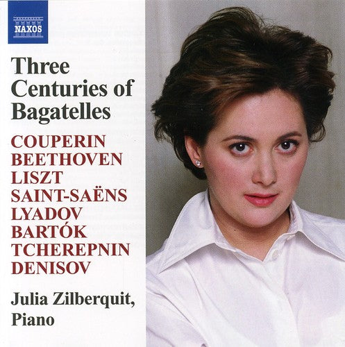 Three Centuries of Bagatelles / Various: Three Centuries of Bagatelles / Various