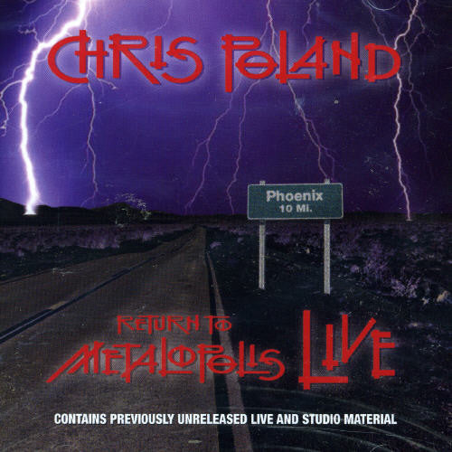 Poland, Chris: Return to Metalopolis: Live