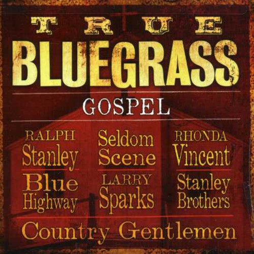 True Bluegrass Gospel / Various: True Bluegrass Gospel