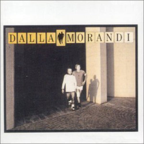 Dalla, Lucio / Morandi, Gianni: Dalla & Morandi