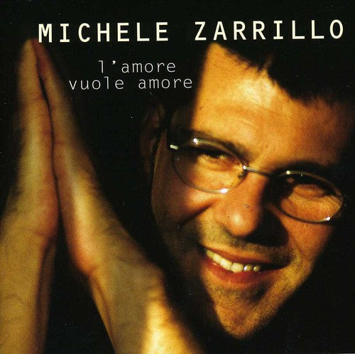 Zarrillo, Michele: L'amore Vuole Amore