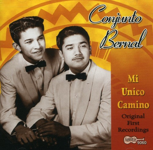 Conjunto Bernal: Mi Unico Camino