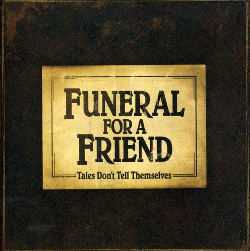 Funeral for a Friend: Tales Don't Tell Themselves