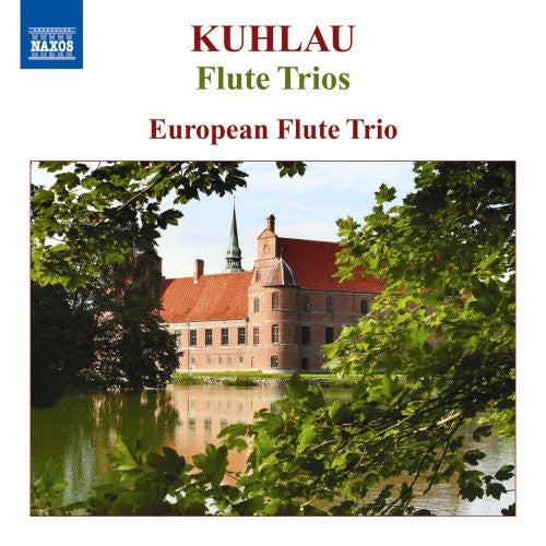 Kuhlau / Friedrich / European Flute Trio: Flute Trios