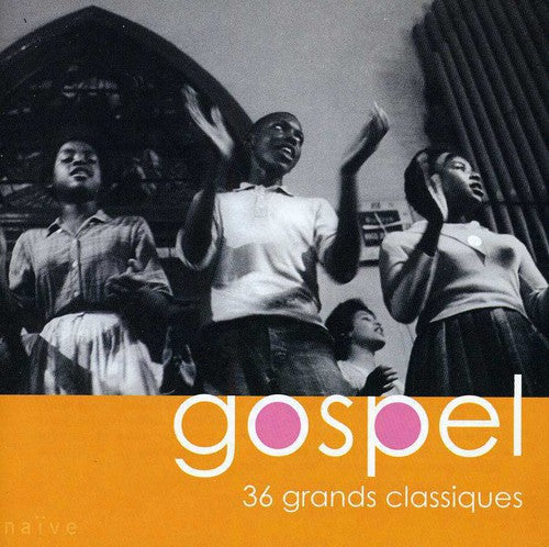 Gospel: 36 Grands Classiques / Various: Gospel: 36 Grands Classiques