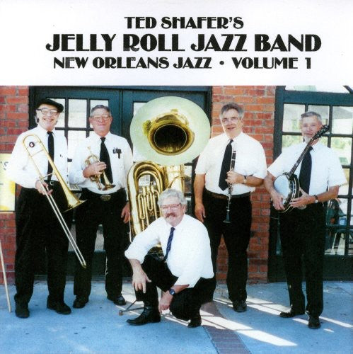 Shafer, Ted / Jelly Roll Jazz Band: New Orleans Jazz, Vol. 1