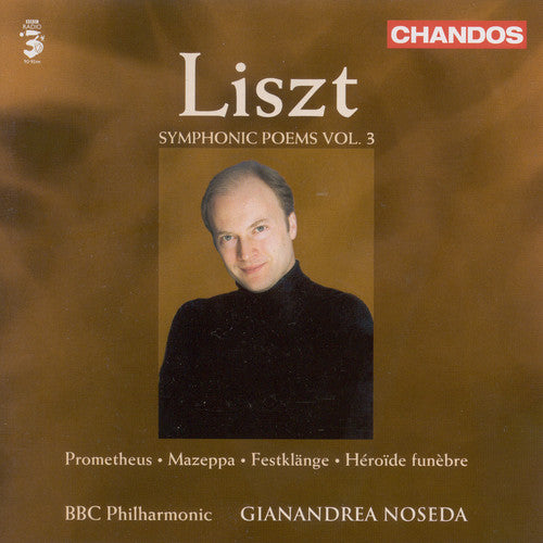 Liszt / BBC Philharmonic / Noseda: Symphonic Poems 3