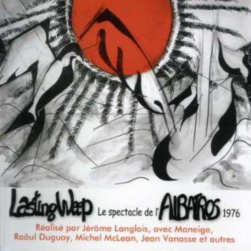 Lasting Weep: Spectacle de L'albatross 1976