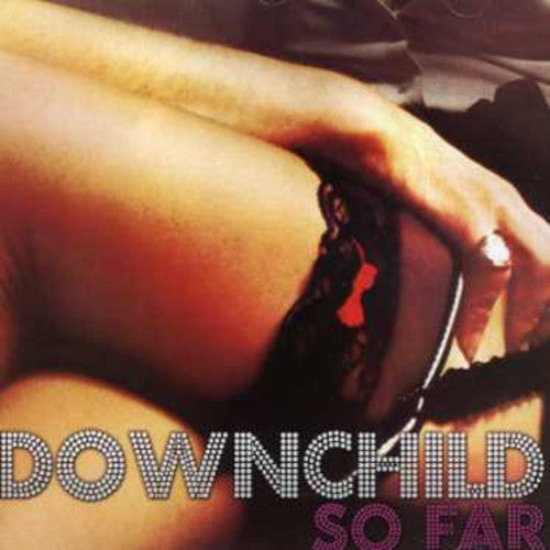 Downchild: So Far