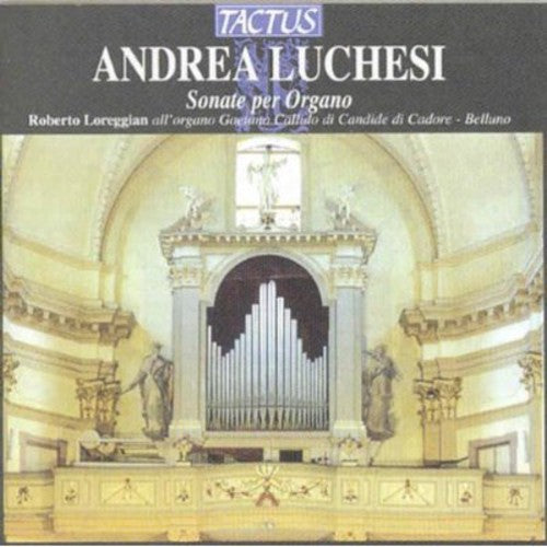 Luchesi / Loreggian: Organ Sonatas