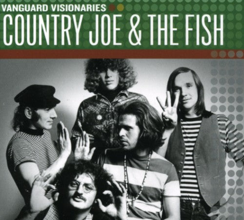 Country Joe & the Fish: Vanguard Visionaries