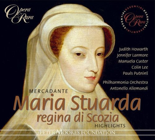 Mercadante / Howarth / Larmone / Custer / Lee: Maria Stuarda Regina Di Scozia