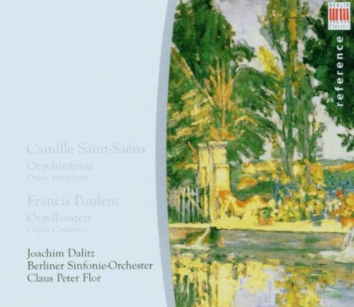 Saint-Saens / Poulenc / Dalitz / Bso / Flor: Works for Organ & Orchestra