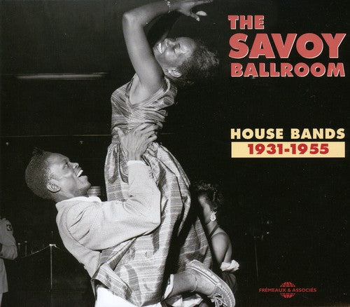 Savoy Ballroom House Bands 1931-1955 / Various: Savoy Ballroom House Bands 1931-1955