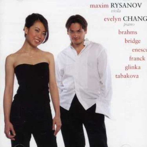 Brahms / Glinka / Enescu / Rysanov / Chang: Sonta for Viola & Piano