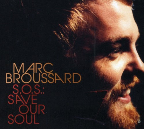 Broussard, Marc: S.O.S.: Save Our Soul