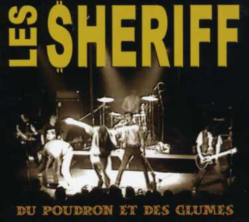 Les Sheriff: Du Poudron Et Des Glumes