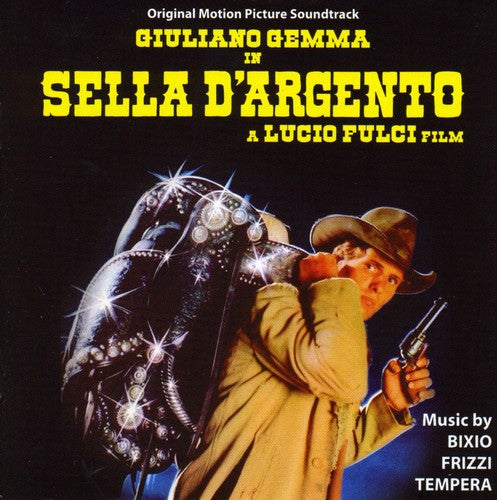 Bixio / Frizzi / Tempera: Sella D'Argento (Silver Saddle) (Original Motion Picture Soundtrack)