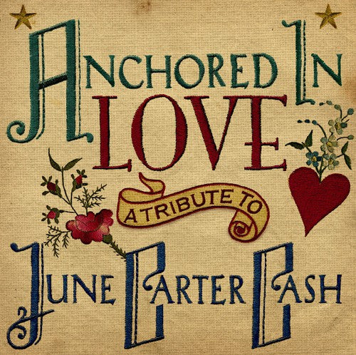 Anchored in Love: Tribute to June Carter Cash / Va: Anchored in Love: Tribute to June Carter Cash / Various