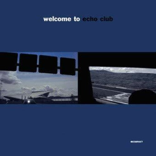 Echo Club: Welcome to Echo Club