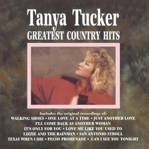 Tucker, Tanya: Greatest Country Hits