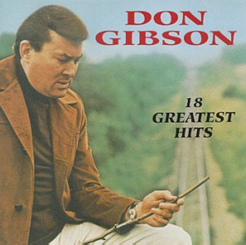 Gibson, Don: 18 Greatest Hits