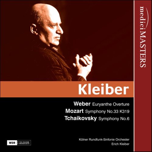 Weber / Mozart / Tchaikovsky / Kleiber: Weber Mozart & Tchaikovsky