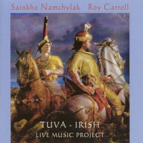 Namchylak, Sainkho / Carroll, Roy: Tuva-Irish Live Live Music Project