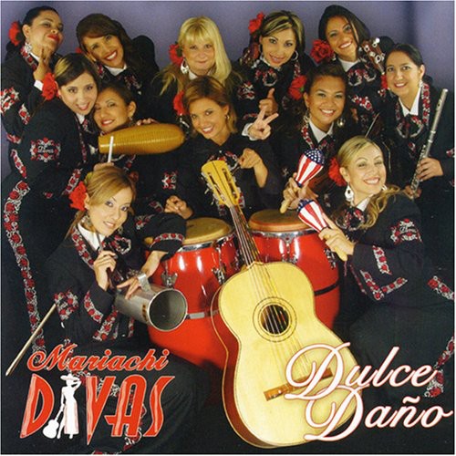 Mariachi Divas: Dulce Dano