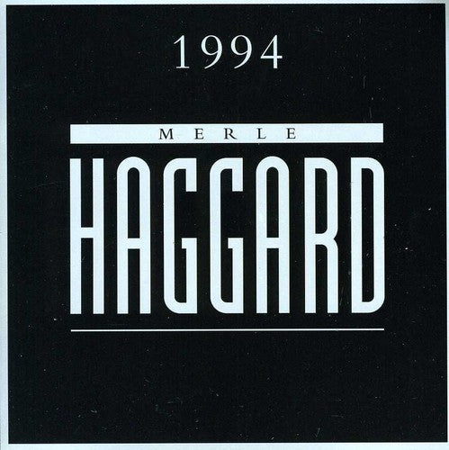 Haggard, Merle: Merle Haggard 1994