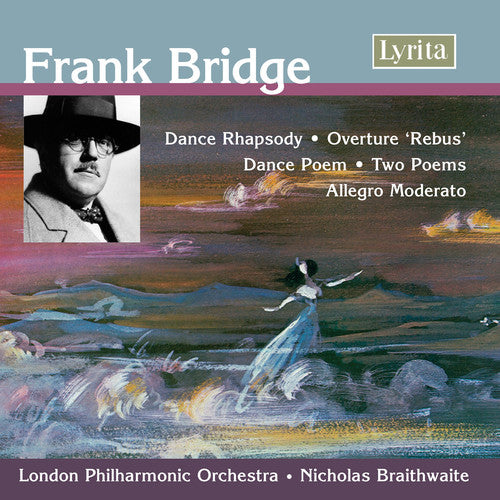 Bridge / Lpo / Braithwaite: Orchestral Music