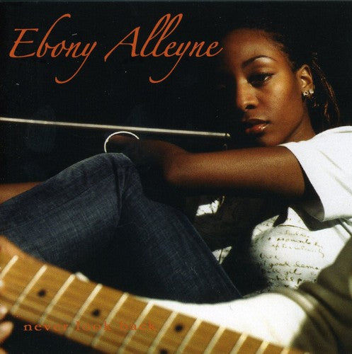 Alleyne, Ebony: Never Look Back