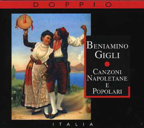 Gigli, Enrico: Canzoni Napoletane E Popolari