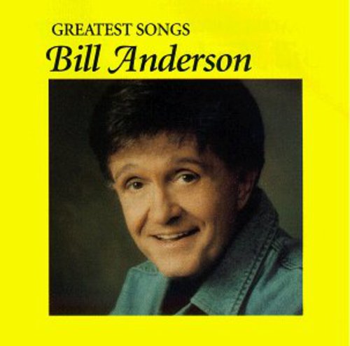 Anderson, Bill: Greatest Songs