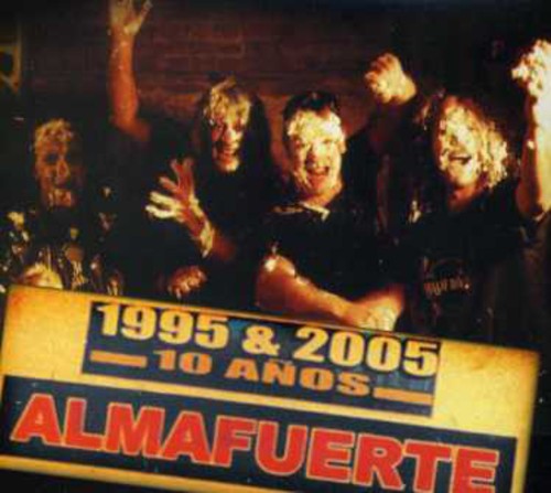 Almafuerte: 10 Anos